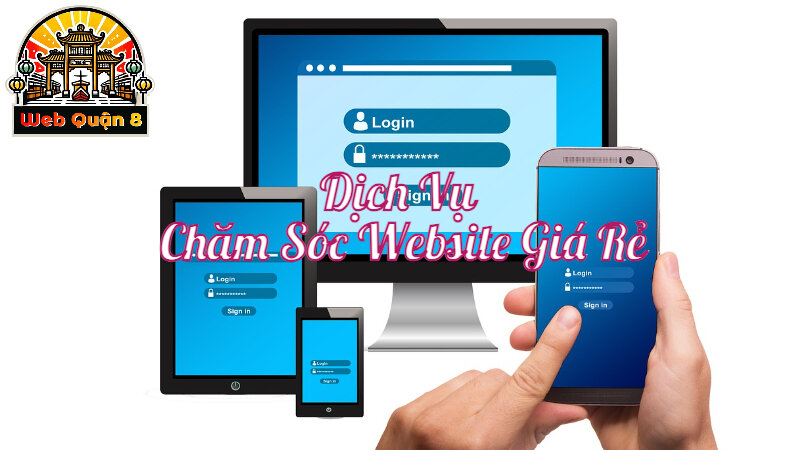 Dịch Vụ Chăm Sóc Website Giá Rẻ Để Đảm Bảo Hoạt Động Ổn Định