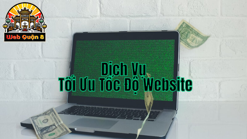 Dịch Vụ Tối Ưu Tốc Độ Tải Trang Cho Website Chuyên Nghiệp