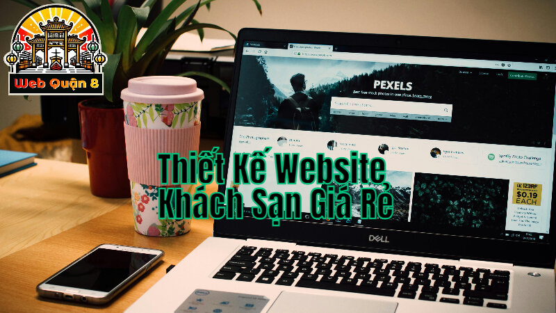 Thiết Kế Website Khách Sạn Giá Rẻ Đáp Ứng Mọi Nhu Cầu