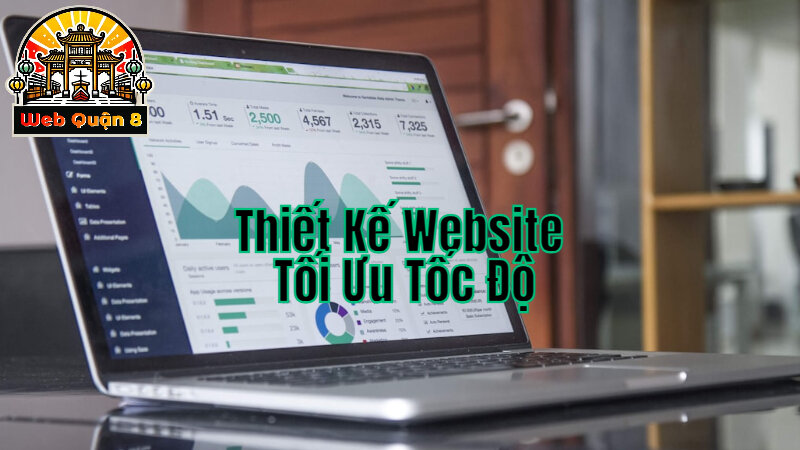 Thiết Kế Website Tối Ưu Tốc Độ Để Giảm Tỷ Lệ Thoát