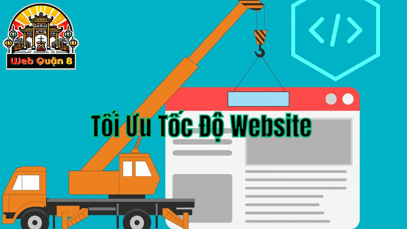 Tối Ưu Tốc Độ Website Để Cải Thiện Trải Nghiệm Khách Hàng